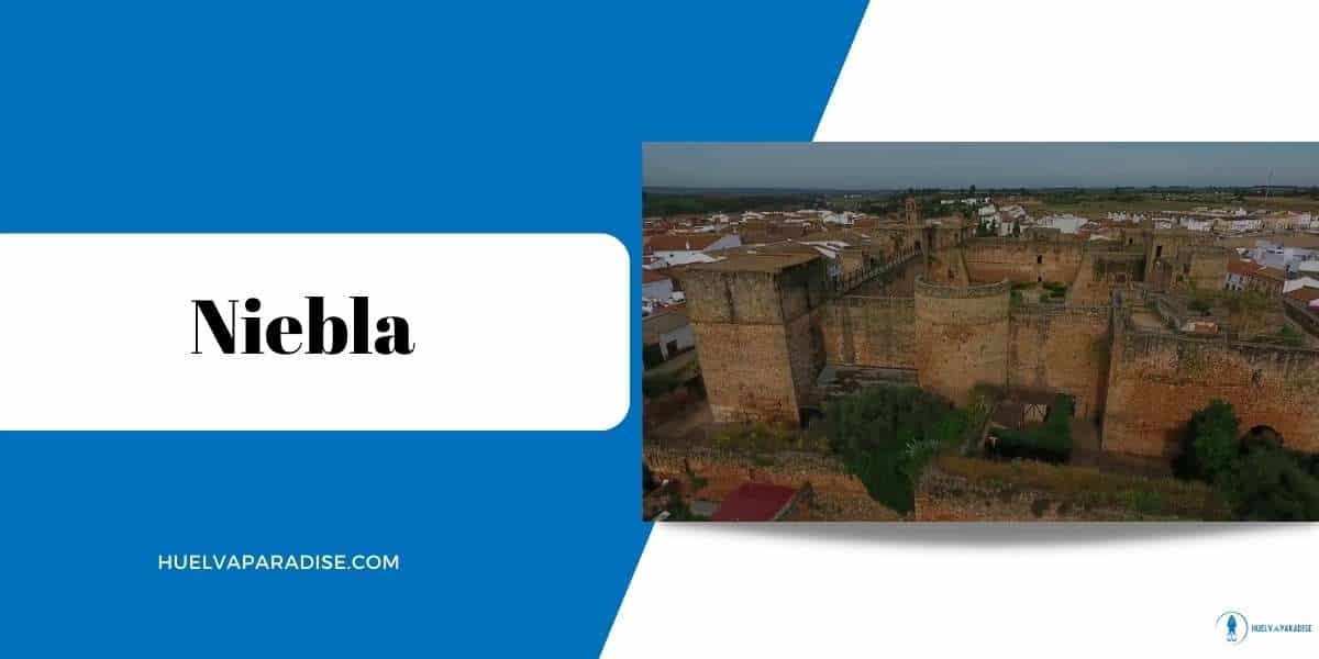 Niebla Huelva, una ciudad medieval