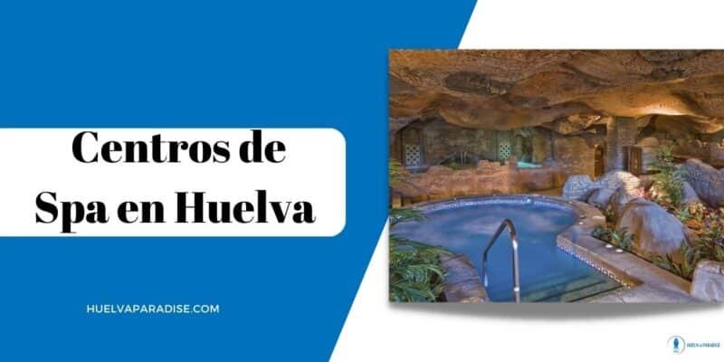 centros de spa en huelva