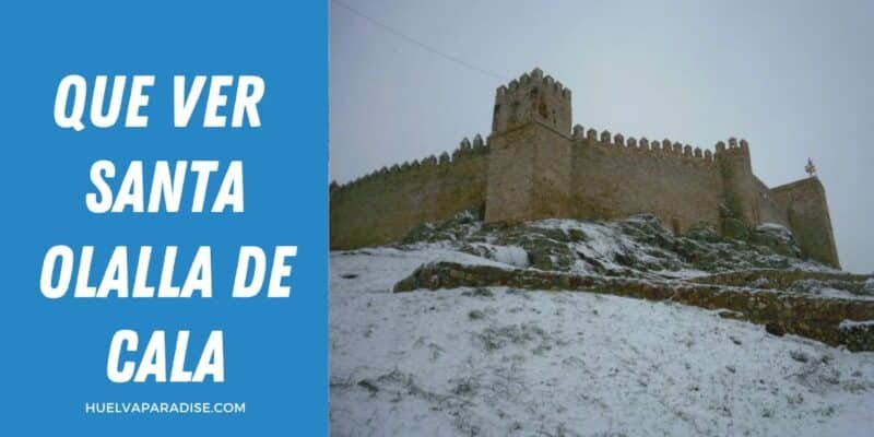 que ver en Santa Olalla del Cala