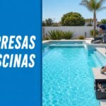 Empresas de piscinas en Huelva: 5 opciones