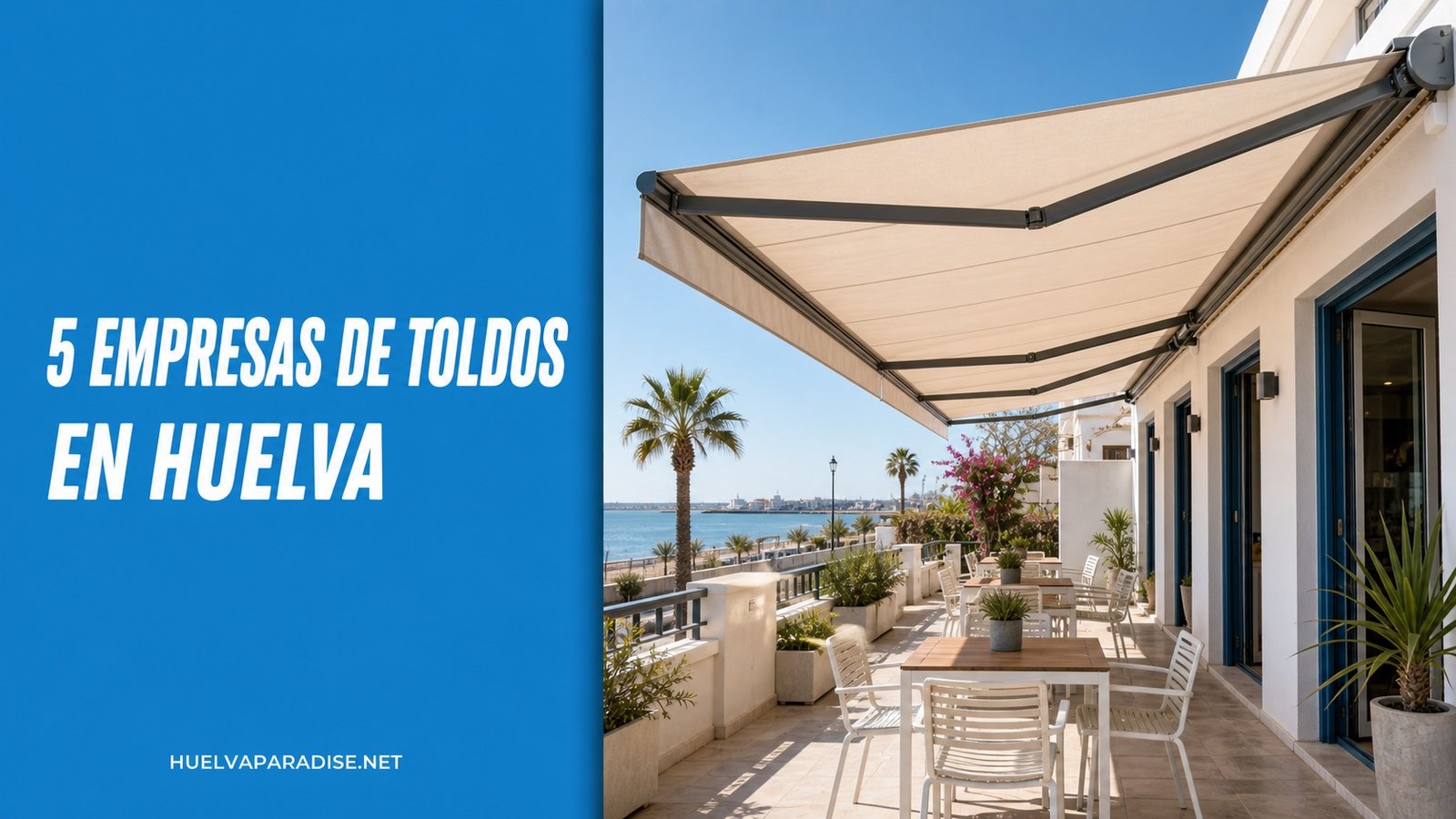 5 empresas de toldos en Huelva